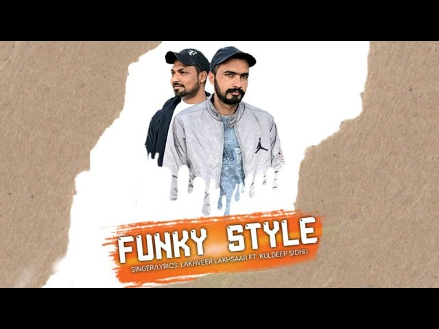 Funky Style  Lakhsaar